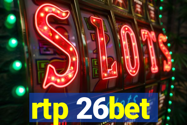 rtp 26bet